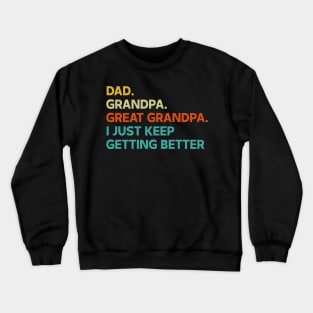 Retro dad grandpa great grandpa fathers day funny Crewneck Sweatshirt